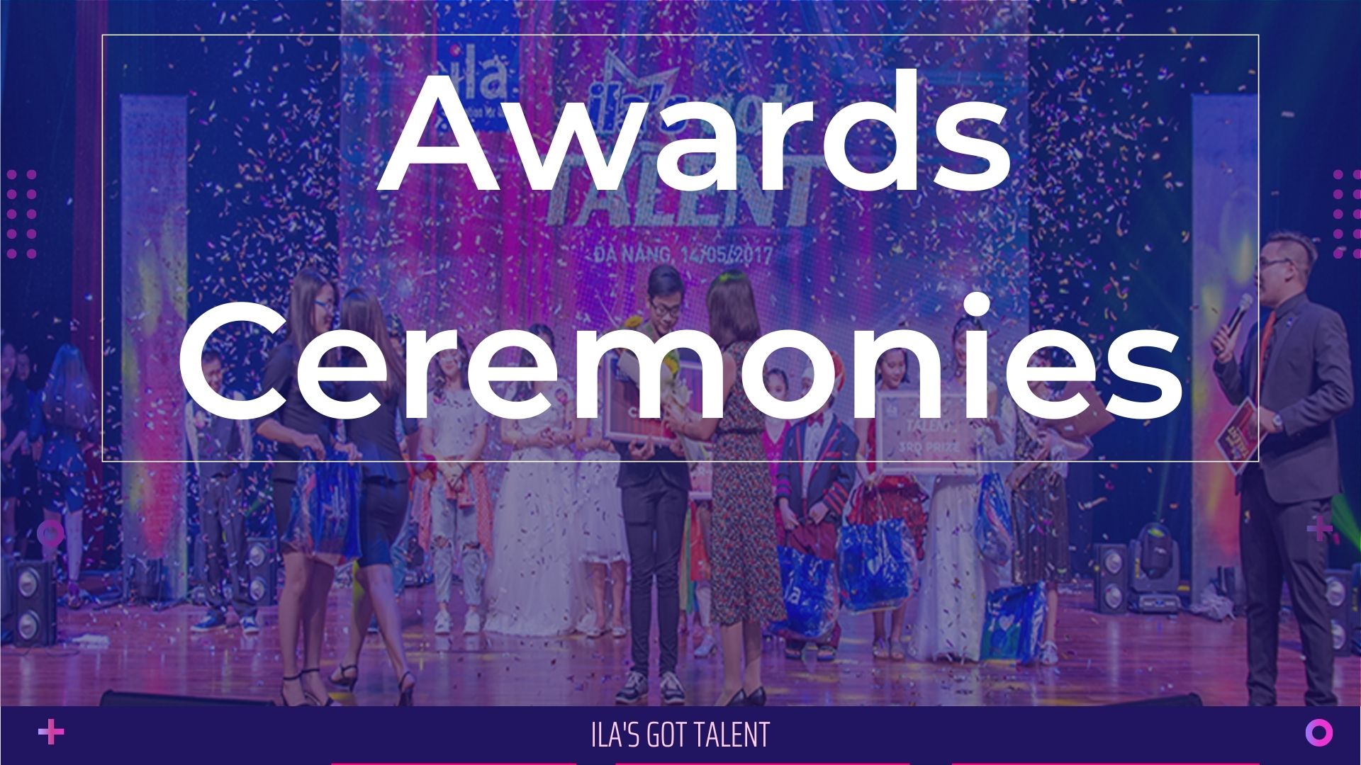 Awards Ceremonies - Lễ Trao Giải